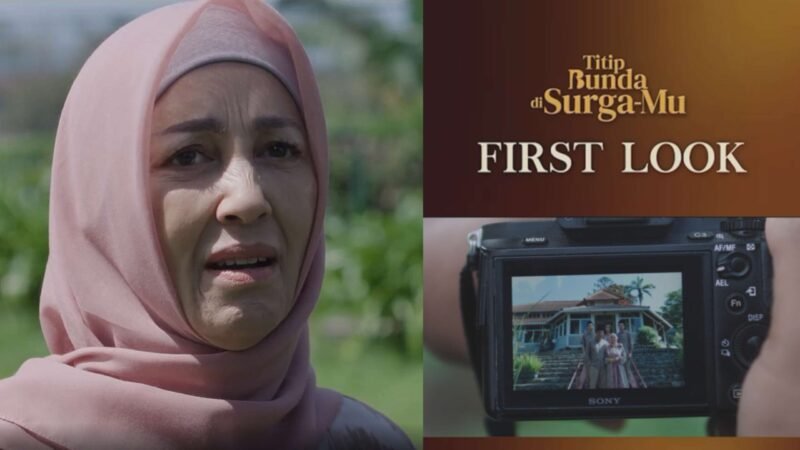 Titip Bunda di Surga-Mu Rilis First Look Video 